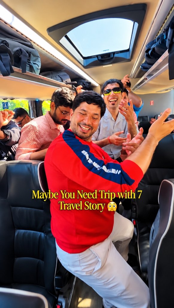 Maybe You Need Trip with 7 Travel Story